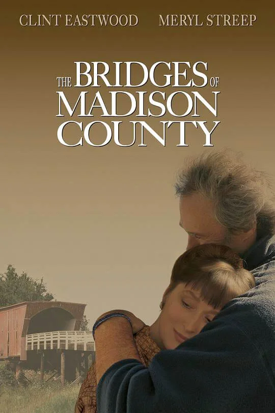 廊桥遗梦 The Bridges of Madison County (1995)