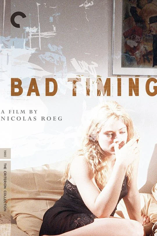坏时机 Bad Timing (1980)