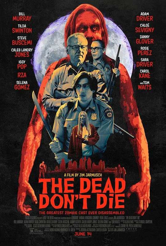 丧尸未逝 The Dead Don't Die (2019)