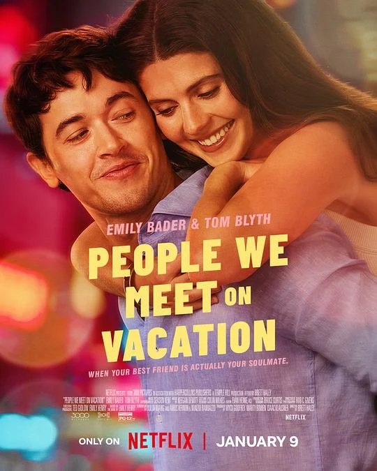 盛夏假期遇见爱 People We Meet on Vacation (2026)